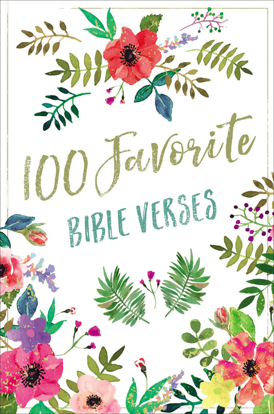 100 Favorite Bible Verses: Devotions and Scripture for Daily Inspiration