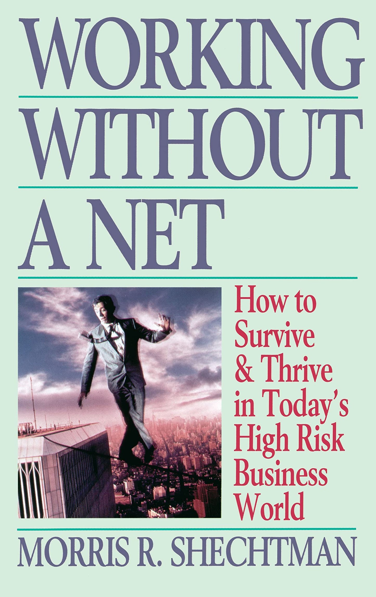 Working Without a Net (Silhouette Special Edition)