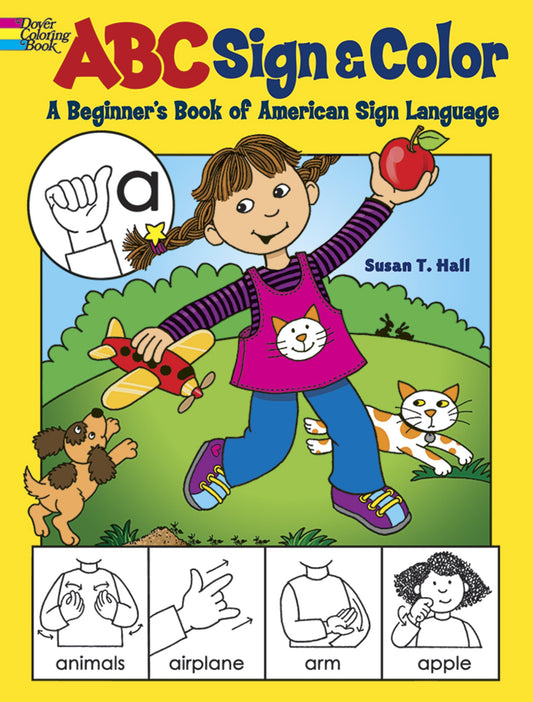 ABC Sign and Color: A Beginner's Book of American Sign Language (Dover Kids Acti
