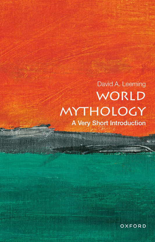 World Mythology: A Very Short Introduction (Very Short Introductions)