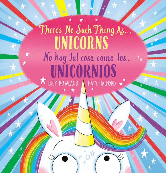 There's No Such Thing As...Unicorns / No Hay Tal Cosa Como Los... Unicornios (Scholastic Bilingual)