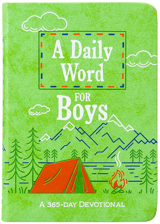 A Daily Word for Boys: A 365-Day Devotional