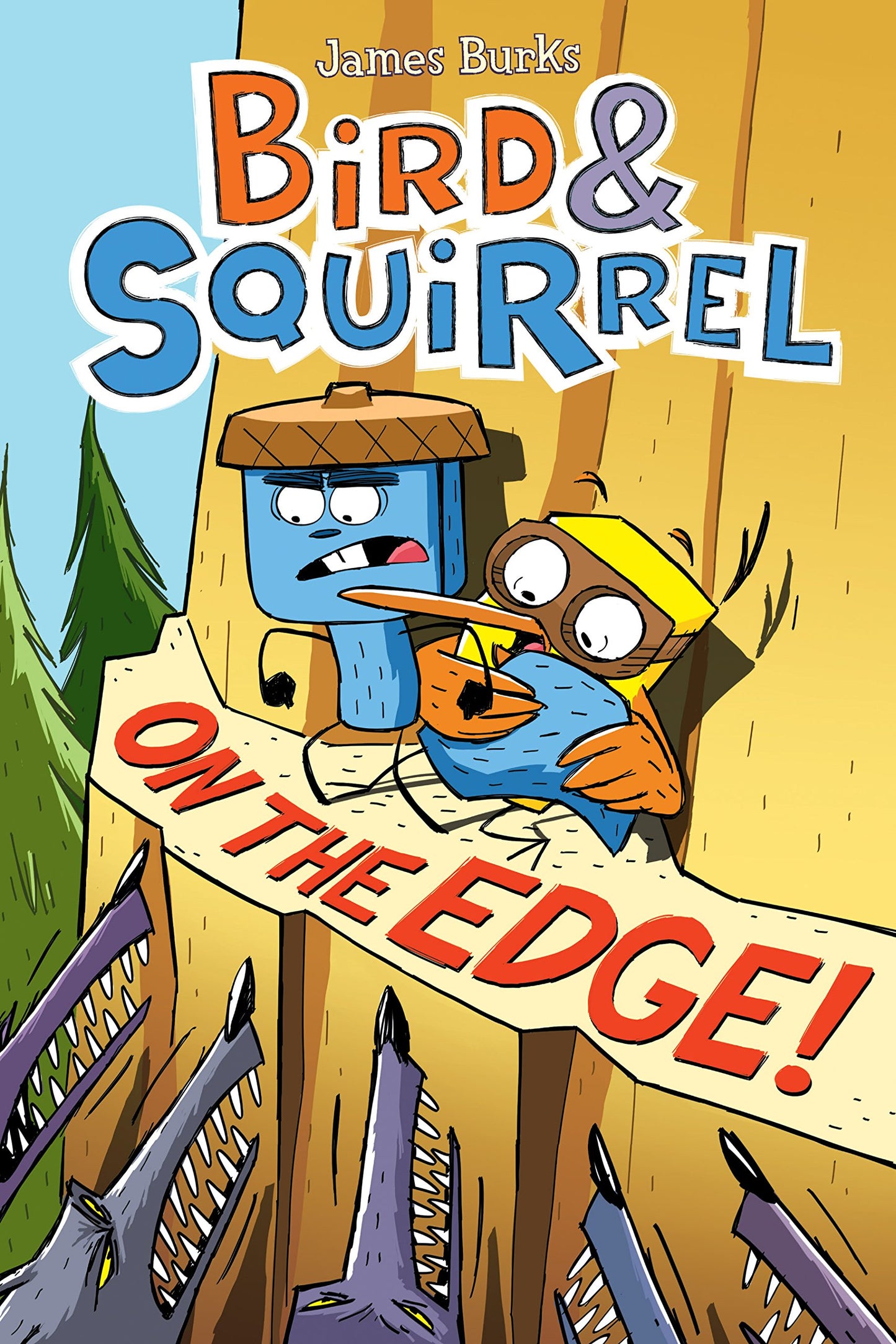 Bird & Squirrel on the Edge!: A Graphic Novel (Bird & Squirrel #3)