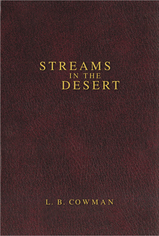 Contemporary Classic/Streams in the Desert: 366 Meditations for Encouragement and Inspiration