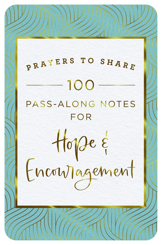 Prayers to Share: Hope & Encouragement