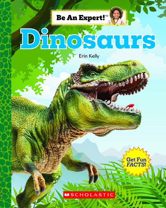 Dinosaurs (Be an Expert!)