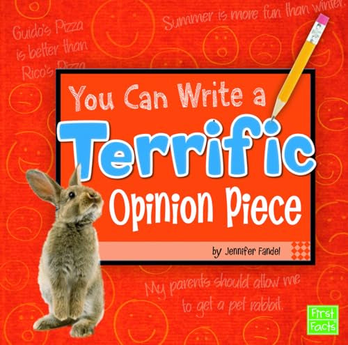 You Can Write a Terrific Opinion Piece (First Facts)